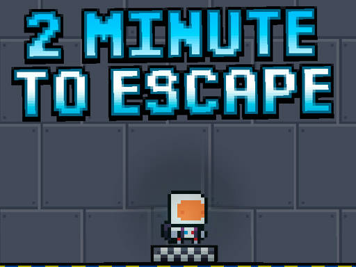 Play 2 Minutes to Escape