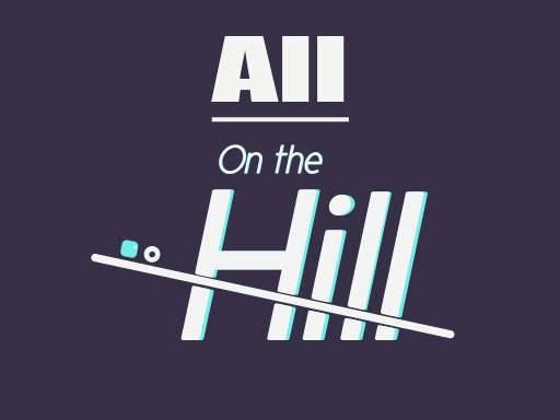 Play All On The Hill