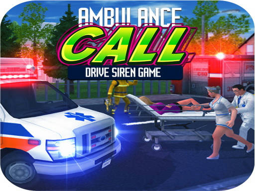 Play Ambulance Call Drive Siren Game