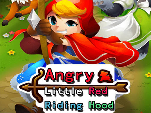 Play Angry Little Red Riding Hood