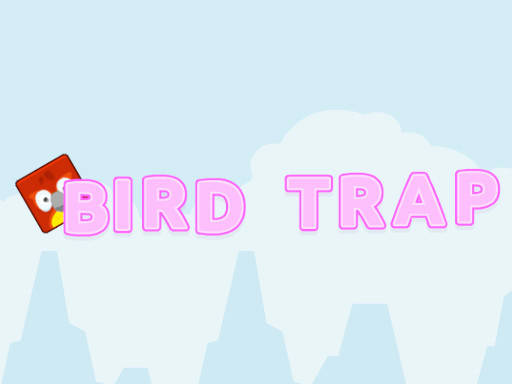 Play Bird trap