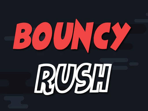 Play Bouncy Rush HD