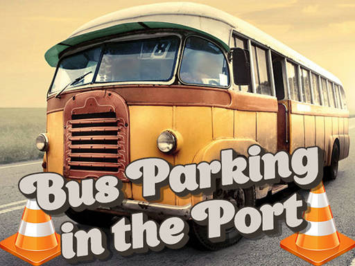 Play Bus Parking in the Port