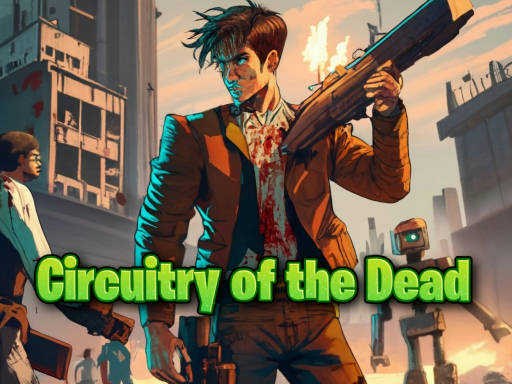 Play Circuitry of the Dead