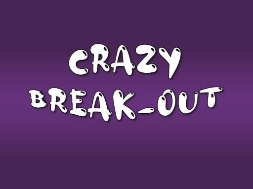 Play Crazy Break-Out