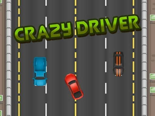 Play Crazy Driver