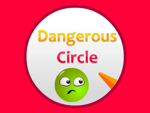 Play Dangerous Circle