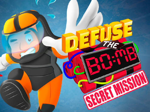 Play Defuse the Bomb : Secret Mission