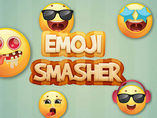 Play Emoji Smasher - Smiley Game