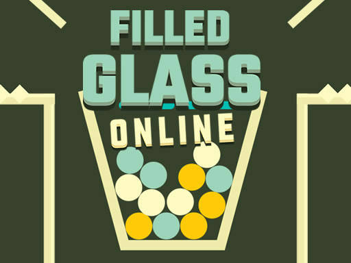 Play Filled Glass Online