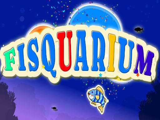 Play Fisquarium