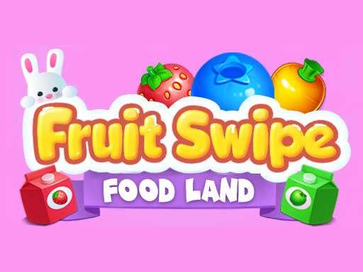 Play Fruite Swipe FOOD LAND