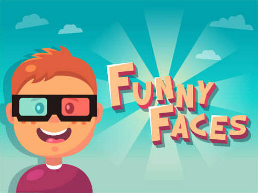 Play Funny Faces