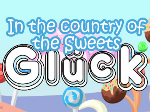 Play Gluck in the country of the Sweets