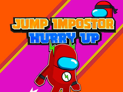 Play Jump Impostor Hurry Up