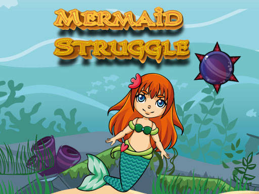 Play Mermaid Struggle