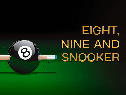 Play Nine, Eight and Snooker