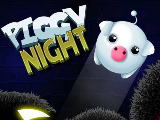 Play Piggy Night