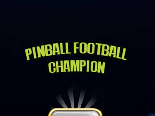 Play Pinball Football Champion