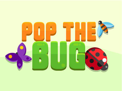 Play Pop The Bug