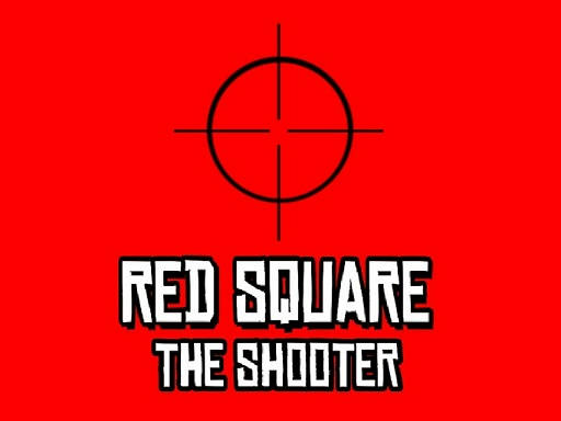 Play RED SQUARE   THE SHOOTER