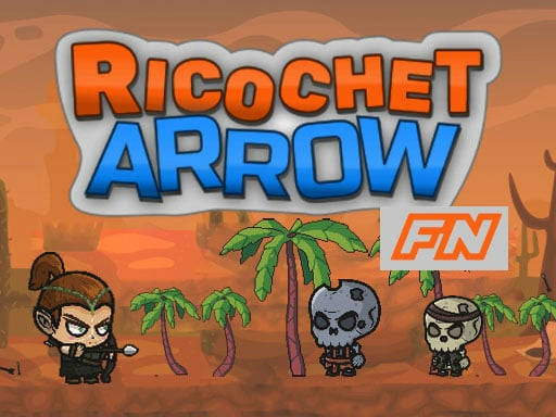 Play Ricochet Arrow FN