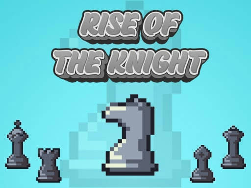 Play Rise Of The Knight