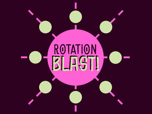 Play Rotation Blast