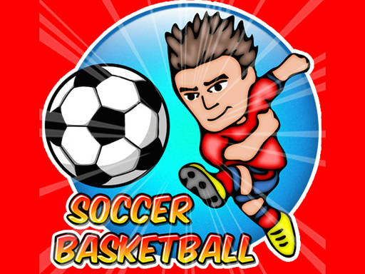 Play Soccer Basketball