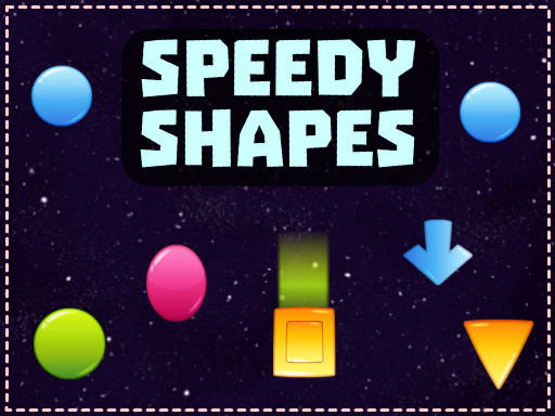 Play Speedy Shapes