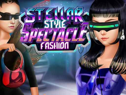 Play Stellar Style Spectacle Fashion