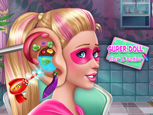 Play Super Doll Ear Doctor