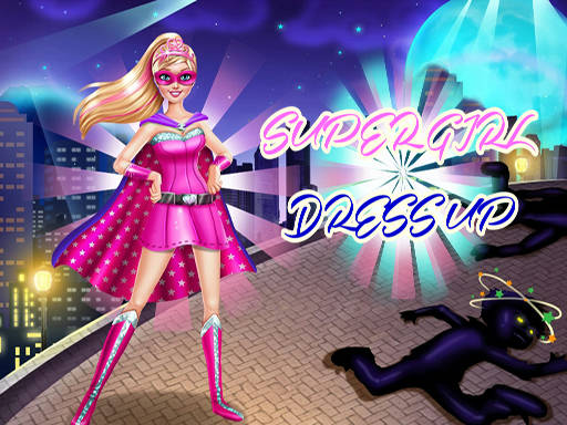 Play Super Girl Dress Up