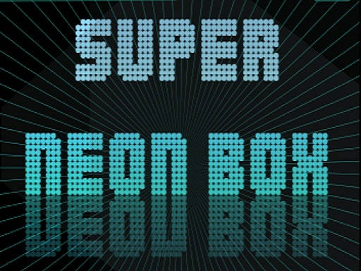 Play Super Neon Box