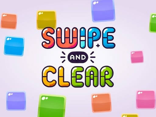 Play Swipe and Clear