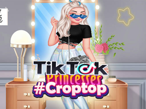 Play TikTok Princesses #croptop