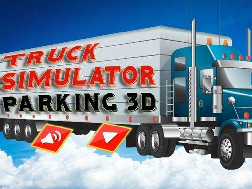 Play Truck Simulator Parking 3D