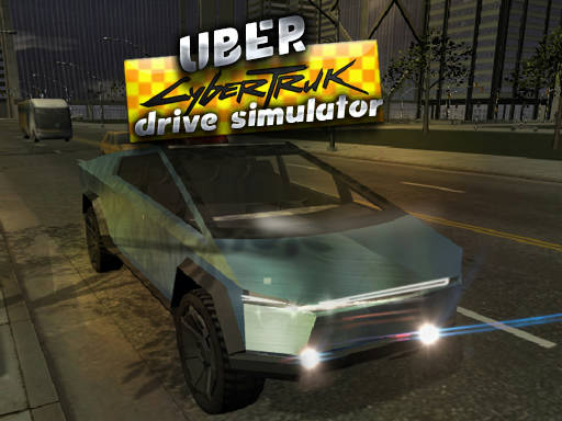 Play Uber CyberTruck Drive Simulator