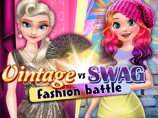 Play Vintage vs Swag Fashion Battle