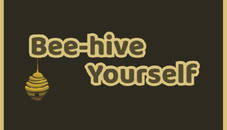 Beehive Yourself 2