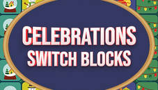 Celebrations Switch Blocks