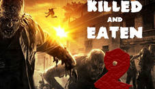 Killed and Eaten 2