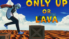 Only Up Or Lava