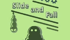 Slide and Fall