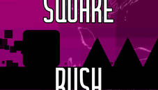 Square rush