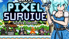 Ultra Pixel Survive Winter Coming